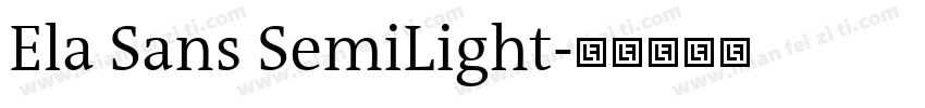 Ela Sans SemiLight字体转换